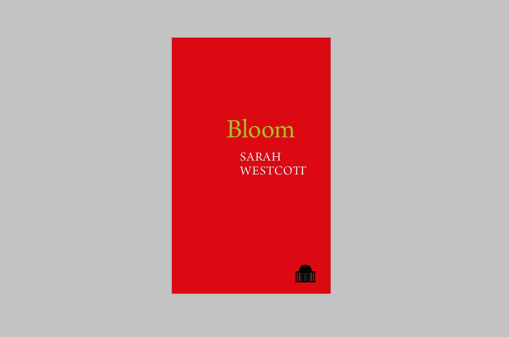 On ‘Bloom’ by Sarah Westcott