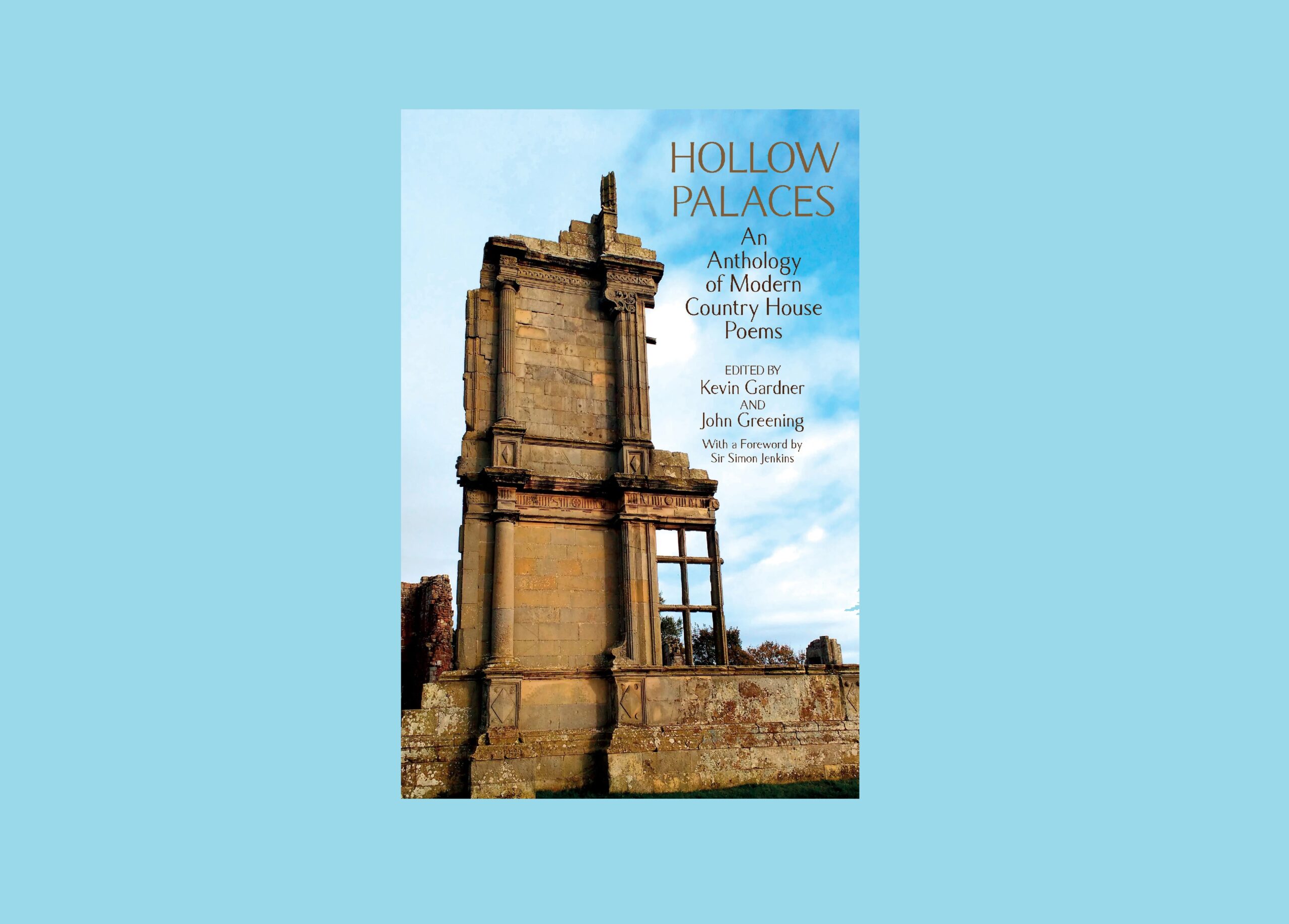 On ‘Hollow Palaces: An Anthology of Modern Country House Poems’