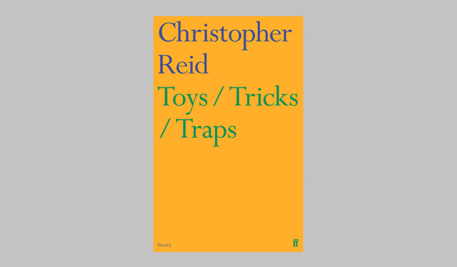 On ‘Toys / Tricks / Traps’ by Christopher Reid