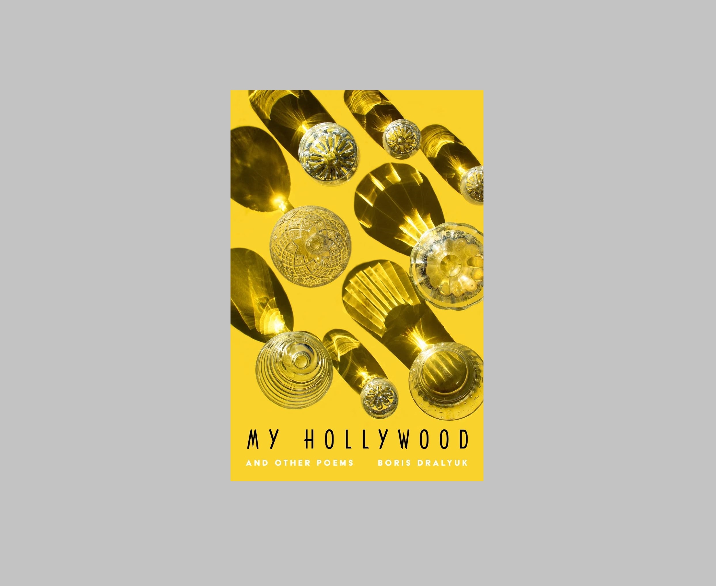 Memorable mastery: on ‘My Hollywood’ by Boris Dralyuk